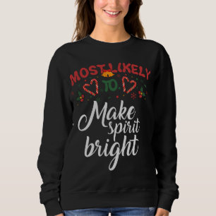Sweatshirt Les Plus Probables À Noël Rendre Les Esprits Drôle