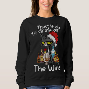 Sweatshirt Les Plus Probables De Boire Tout Le Vin Drôle Chat