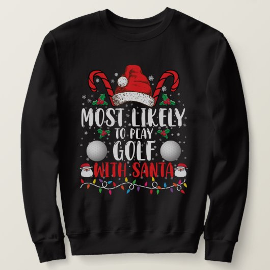 Sweatshirt Les Plus Probables De Jouer Au Golf Avec Père Noël (Design devant)