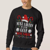Sweatshirt Les Plus Probables De Jouer Au Golf Avec Père Noël (Devant)