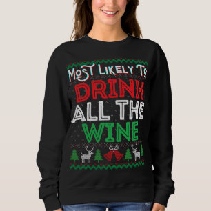Sweatshirt Les Plus Susceptibles De Boire Tout Le Vin Drôle M
