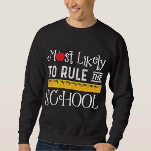 Sweatshirt Les plus susceptibles de diriger l'école de retour