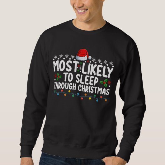 Sweatshirt Les Plus Susceptibles De Dormir Pendant Les Vacanc (Devant)