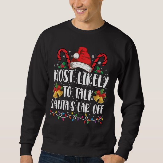 Sweatshirt Les Plus Susceptibles De Parler De Père Noël Des F (Devant)