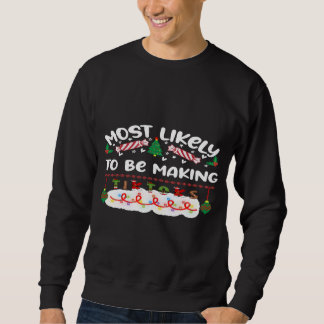 Sweatshirt Les plus susceptibles de prendre pour faire Tiktok