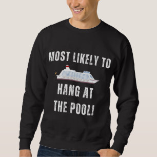 Sweatshirt Les Plus Susceptibles De S'Attaquer À La Piscine C