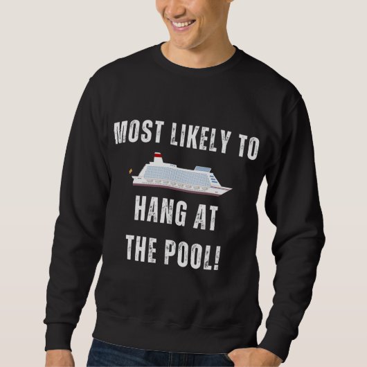 Sweatshirt Les Plus Susceptibles De S'Attaquer À La Piscine C (Devant)