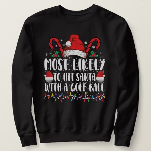 Sweatshirt Les Plus Susceptibles De Toucher Père Noël Avec Un (Design devant)
