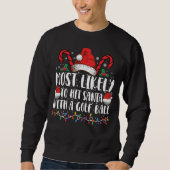 Sweatshirt Les Plus Susceptibles De Toucher Père Noël Avec Un (Devant)