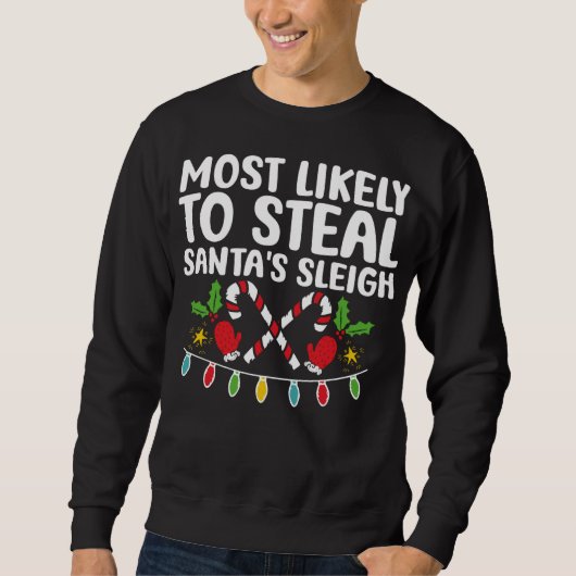 Sweatshirt Les Plus Susceptibles De Voler Père Noël Correspon (Devant)
