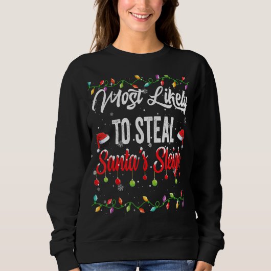 Sweatshirt Les Plus Susceptibles De Voler Père Noël Sleigh Fa (Devant)
