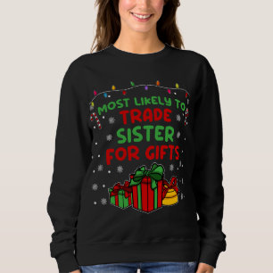 Sweatshirt Les plus susceptibles d'échanger des soeurs contre