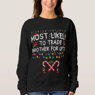Sweatshirt Les Plus Susceptibles D'Échanger Fraternité Pour L