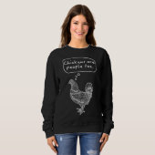 Sweatshirt Les poulets sont aussi des gens (Devant entier)