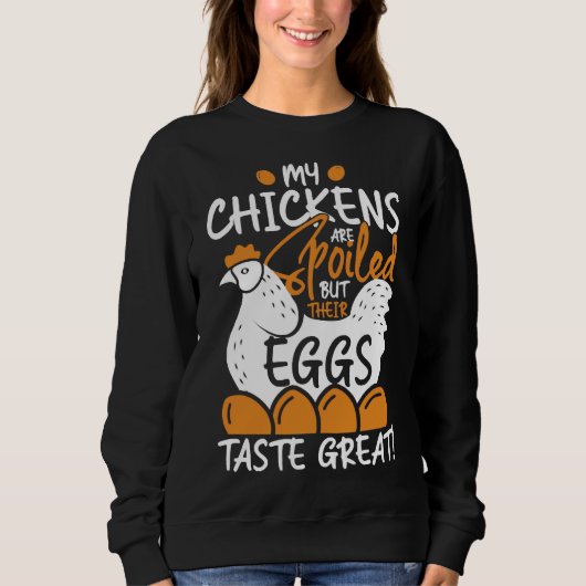 Sweatshirt Les poulets sont gâtés (Devant)