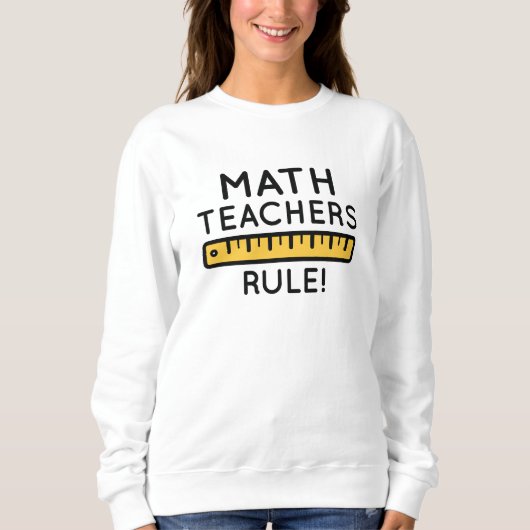 Sweatshirt Les profs de maths règnent (Devant)