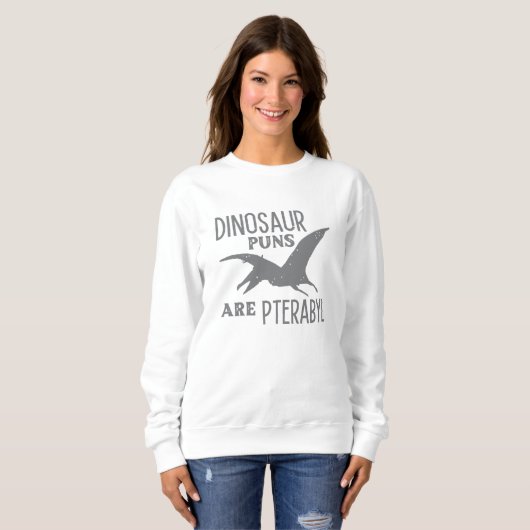 Sweatshirt Les Puns De Dinosaure Sont Ptérabyle (Devant entier)