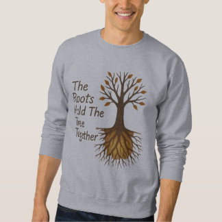 Sweatshirt Les Racines Tiennent L'Arbre Ensemble - Tr Motivat