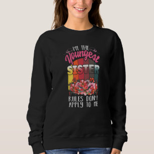 Sweatshirt Les règles de ma plus jeune soeur ne s'appliquent 