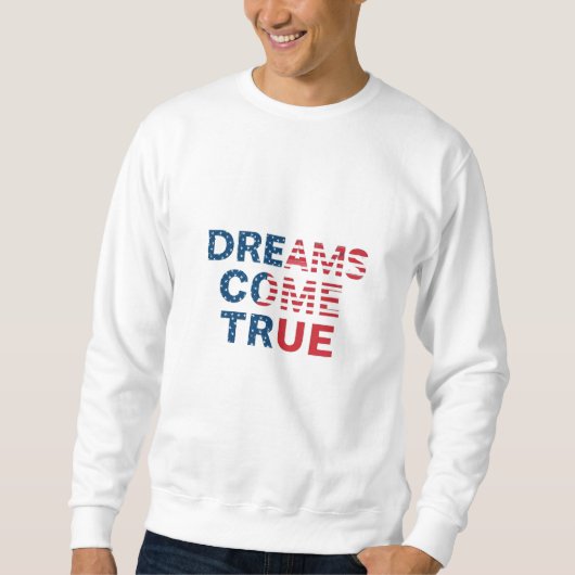 Sweatshirt Les rêves deviennent réalité (Devant)