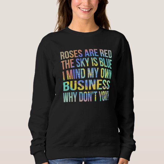 Sweatshirt Les roses sont rouges Le ciel est bleu esprit votr (Devant)