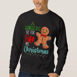 Sweatshirt Les Roux Sont Pour La Vie Pas Seulement Pour Noël
