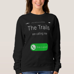 Sweatshirt Les Sentiers M'Appelent u2013 Relaxant En Plein Ai
