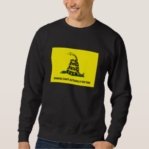 Sweatshirt Les serpents ne peuvent en fait pas faire cela  Ci