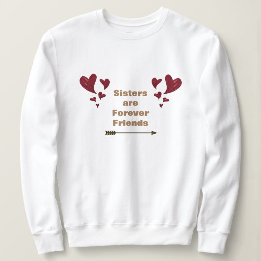 Sweatshirt Les Soeurs Sont Des Amis De Toute Époque Arrow Or (Design devant)