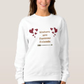 Sweatshirt Les Soeurs Sont Des Amis De Toute Époque Arrow Or (Devant)