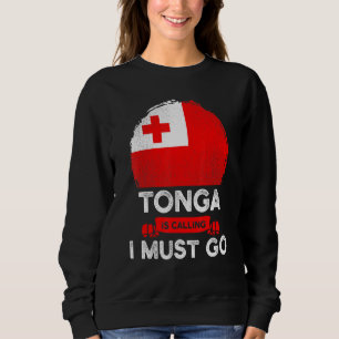 Sweatshirt Les Tonga Disent Que Je Dois Aller Tongan Heritage