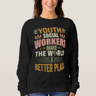 Sweatshirt Les Travailleurs Sociaux de Jeunesse Rendent le Mo
