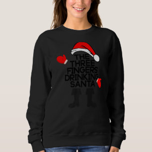 Sweatshirt Les Trois Doigts Boire Père Noël Funny Bourbon Chr