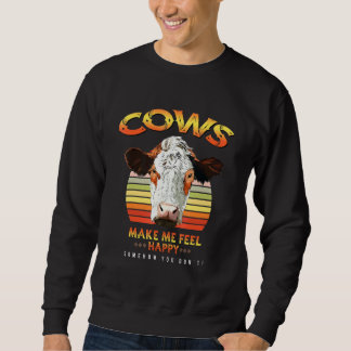 Sweatshirt Les Vaches Me Font Me Sentir Happy Cow Country Far