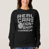 Sweatshirt Les Véritables Voitures Ne Se Déplacent Pas Elles- (Devant)