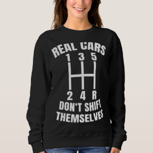 Sweatshirt Les voitures réelles ne se déplacent pas mécanique