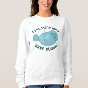 Sweatshirt Les vraies sirènes ont des courbes