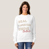 sweatshirt "Les vrais chrétiens conduisent des voi (Devant entier)