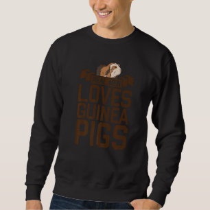 Sweatshirt Les vrais hommes aiment les cochons d'Inde Proprié