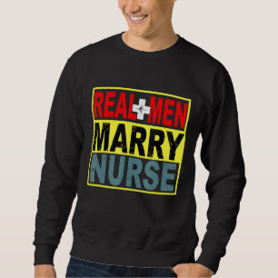 Sweatshirt Les vrais hommes épousent infirmière