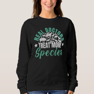 Sweatshirt Les vrais médecins traitent plus d'espèces Animaux