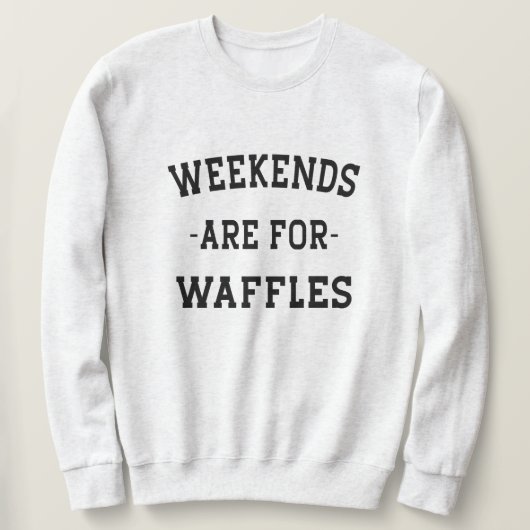 Sweatshirt Les Week-ends Sont Pour Les gaufres (Design devant)