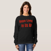 Sweatshirt L'espoir vit en nous tous (Devant entier)