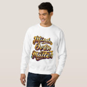 Sweatshirt L'esprit sur la matière (Devant entier)