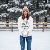 Sweatshirt "Let It Snow" Cozy Winter Snowflake