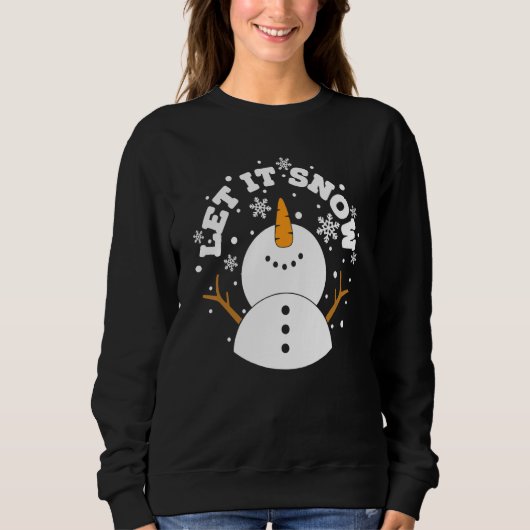 Sweatshirt let it snow snowman snowflake xmas christmas (Devant)
