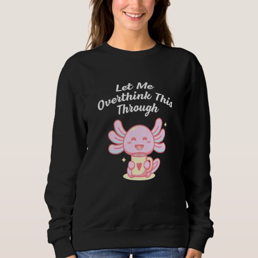Sweatshirt Let Me Overthink This Through Sarcastic Introvert (Devant)
