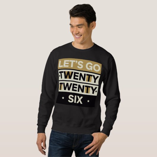 Sweatshirt Let’s Go 2026 Bold Typographic Design 1 (Devant entier)