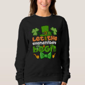 Sweatshirt Let the Shenanigans Begin Happy St Patrick's Day I (Devant)