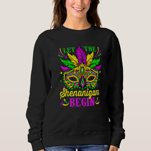 Sweatshirt Let The Shenanigans Begin Mardi Gras Mask Carnival (Devant)